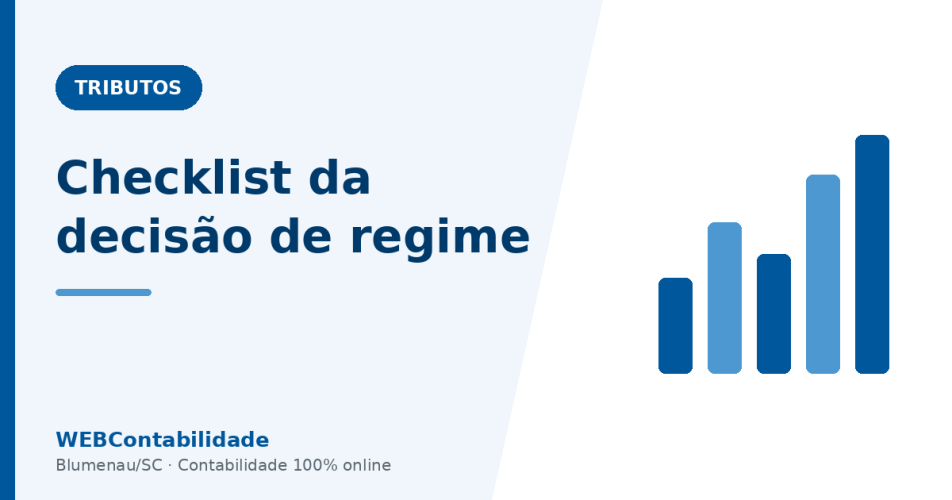 Setembro chegou: o checklist da decisão de regime para 2027