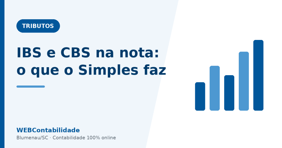 IBS e CBS na nota fiscal: o que o Simples precisa fazer