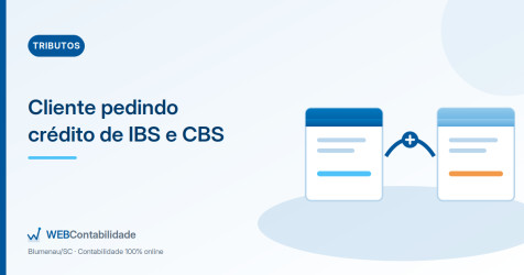 Cliente pedindo crédito de IBS e CBS: como responder sem perder o contrato