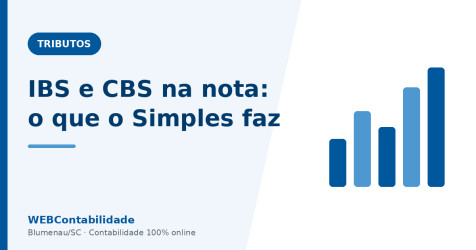 IBS e CBS na nota fiscal: o que o Simples precisa fazer